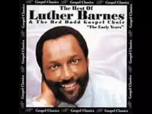 Luther Barnes - I